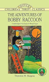Adventures of Bobby Raccoon (Burgess - Dover ed.)