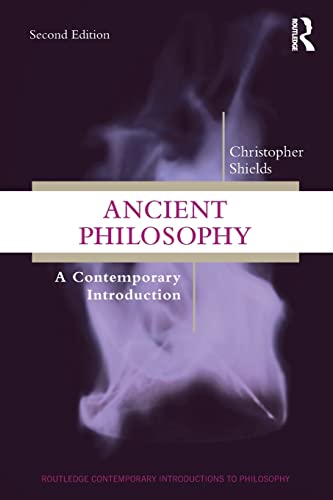 Ancient Philosophy (Shields - 2nd ed.)