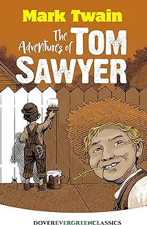 Adventures of Tom Sawyer (Twain - Dover Evergreen)