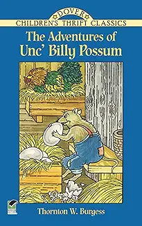 Adventures of Unc' Billy Possum (Burgess - Dover ed.)