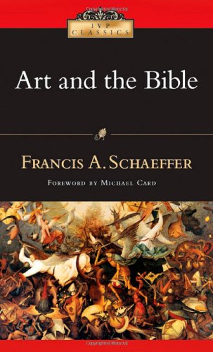 Art and the Bible (Schaeffer - paperback)