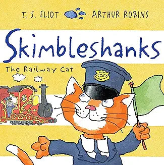 Skimbleshanks: The Railway Cat (Eliot - paperback)