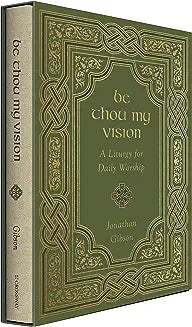Be Thou My Vision (Gibson - hardcover)