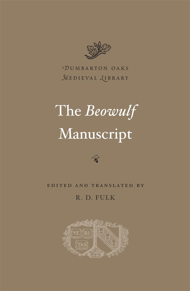 Beowulf Manuscript: Complete Texts and The Fight at Finnsburg
