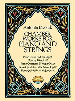 Chamber Works for Piano and Strings (Dvorak - paperback)