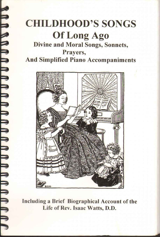 Childhood's Songs of Long Ago (spiral bound)