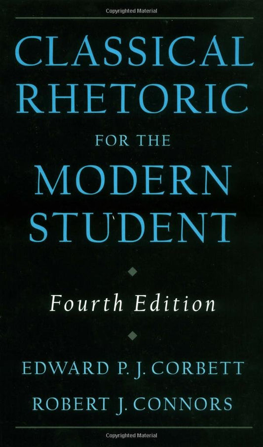 Classical Rhetoric for the Modern Student >Out Of Stock<