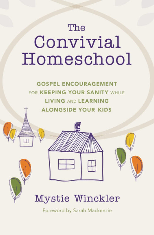 Convivial Homeschool (Winckler - paperback)