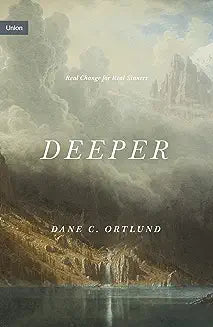 Deeper (Ortlund - hardcover)
