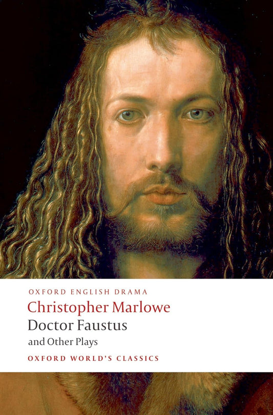 Doctor Faustus and Other Plays (Marlowe - Oxford ed.)