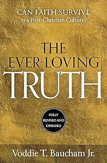 Ever-Loving Truth (Baucham)