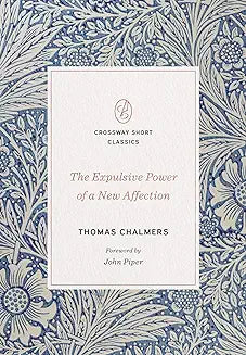 Expulsive Power of a New Affection (Chalmers)