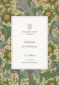 Fighting for Holiness (Ryle)