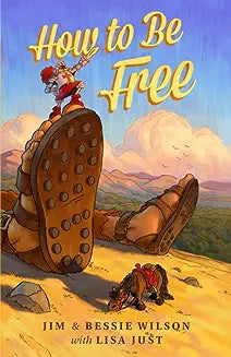 How to Be Free (Wilson - paperback)