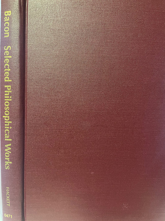 Selected Philosophical Works: Bacon (Hackett HC Libr. ed.)