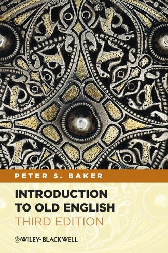 Introduction to Old English: 3rd edition (Baker - paperback)