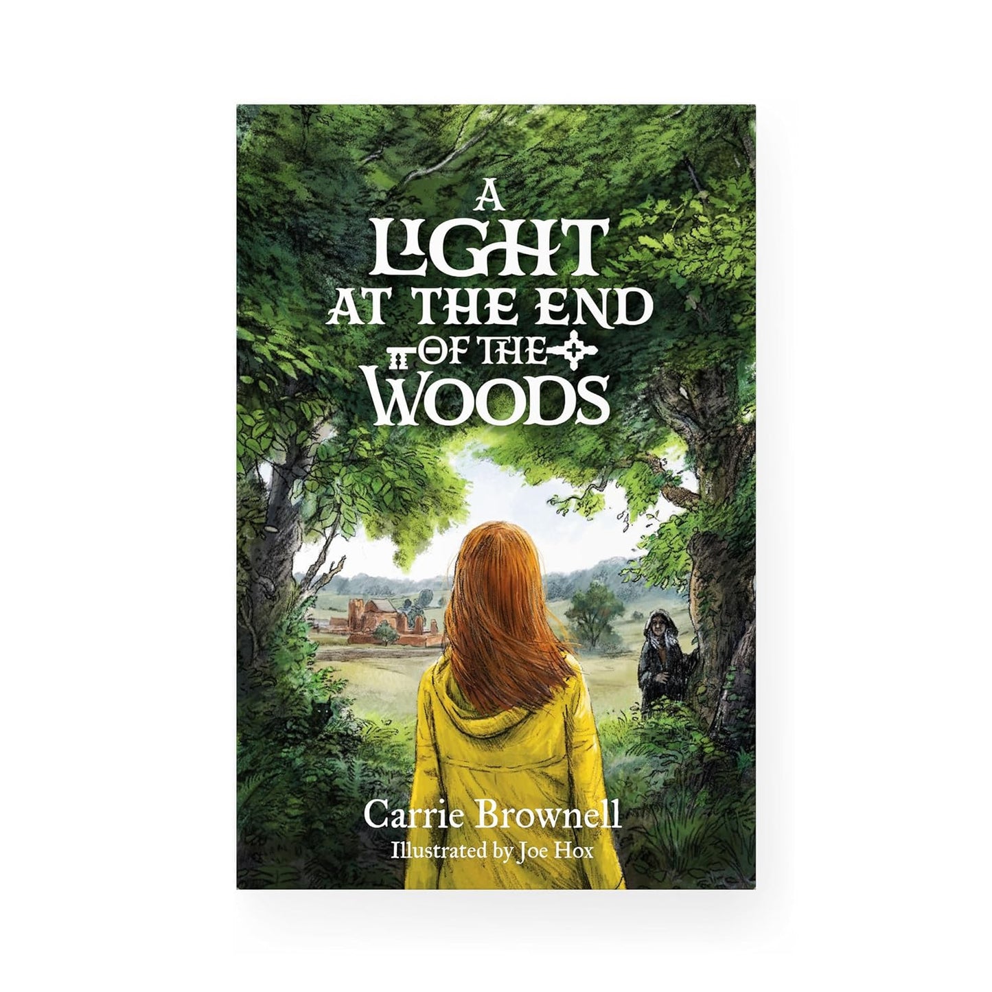 Light at the End of the Woods (Brownell - hardcover)