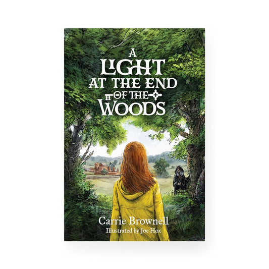 Light at the End of the Woods (Brownell - hardcover)