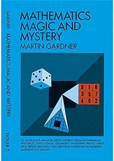 Mathematics, Magic and Mystery (Gardner - paperback)