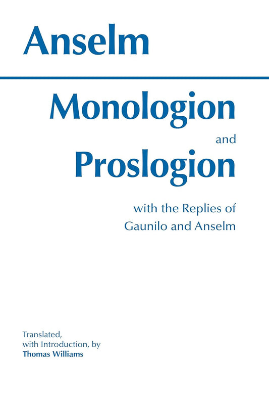 Monologion and Proslogion (Anselm)