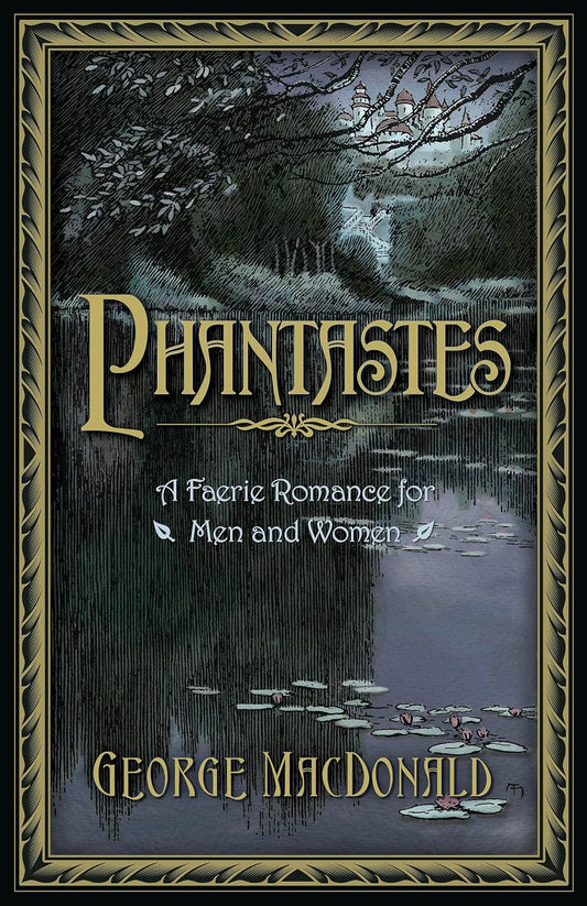 Phantastes (MacDonald - hardcover)
