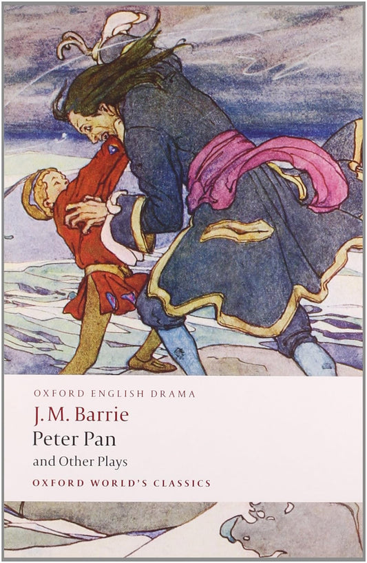 Peter Pan & Other Plays (Barrie - Oxford ed.)