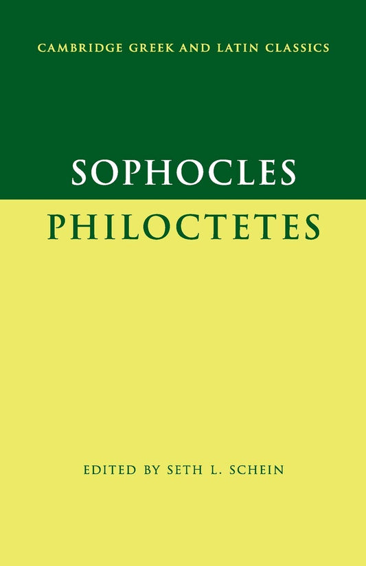 Sophocles: Philoctetes (Cambridge Greek and Latin Classics)