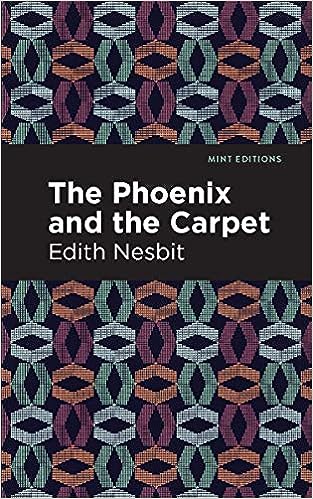 Phoenix and the Carpet (Nesbit - Mint Ed.)