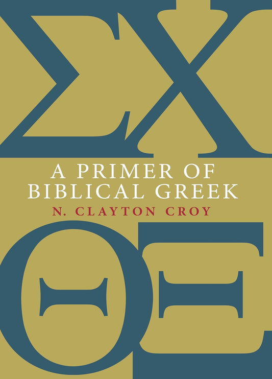 Primer of Biblical Greek (Croy - paperback)