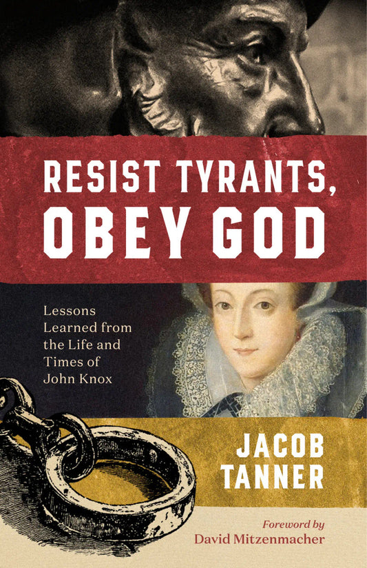 Resist Tyrants Obey God (Tanner - paperback)