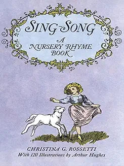 Sing-Song: A Nursery Rhyme Book (Rossetti - paperback)
