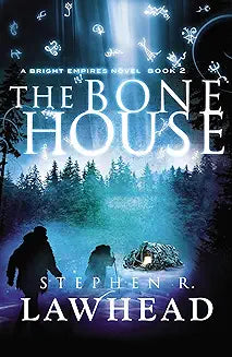 Bone House (Lawhead - paperback)