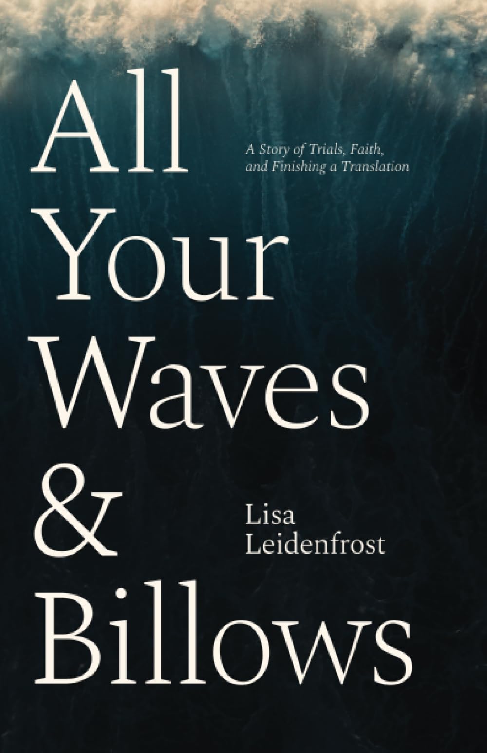 All Your Waves & Billows (Leidenfrost - paperback)