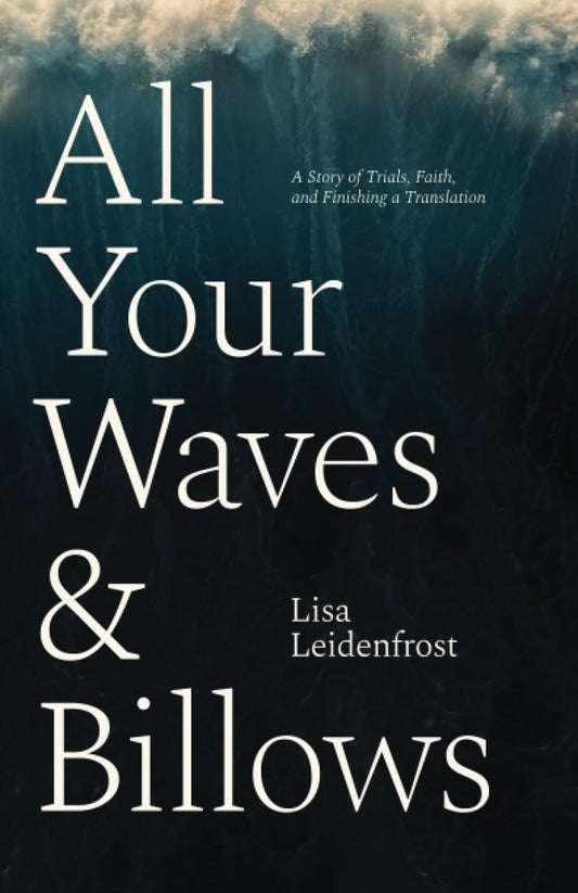 All Your Waves & Billows (Leidenfrost)
