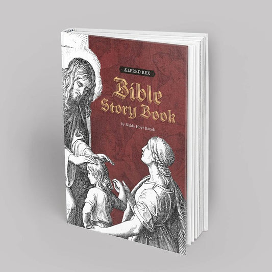 Aelfred Rex Bible Story Book: 3rd Edition