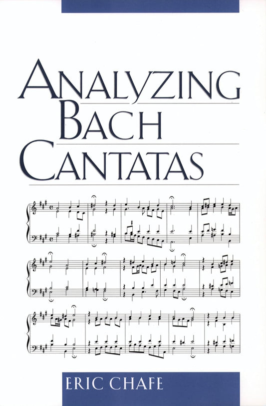 Analyzing Bach Cantatas (Chafe - paperback)