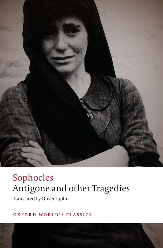 Antigone and Other Tragedies (Sophocles - Oxford Taplin transl.)