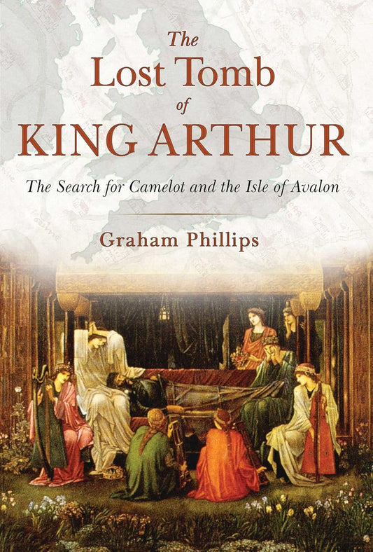 Lost Tomb of King Arthur (Phillips)