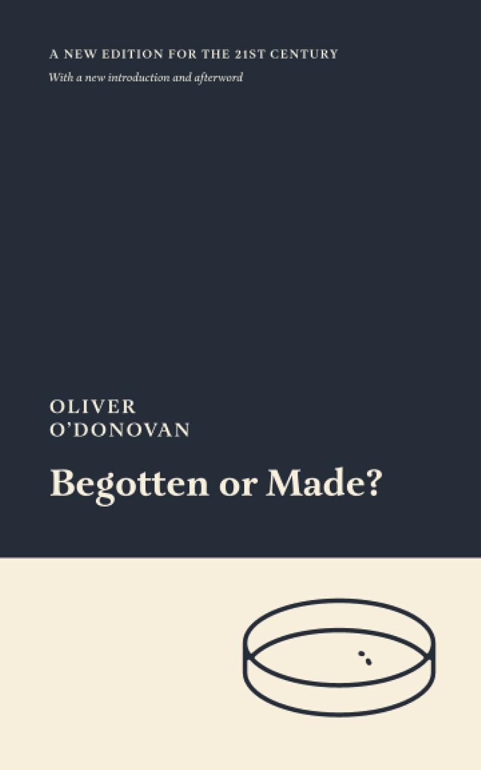 USED Begotten or Made? (O'Donovan - paperback)