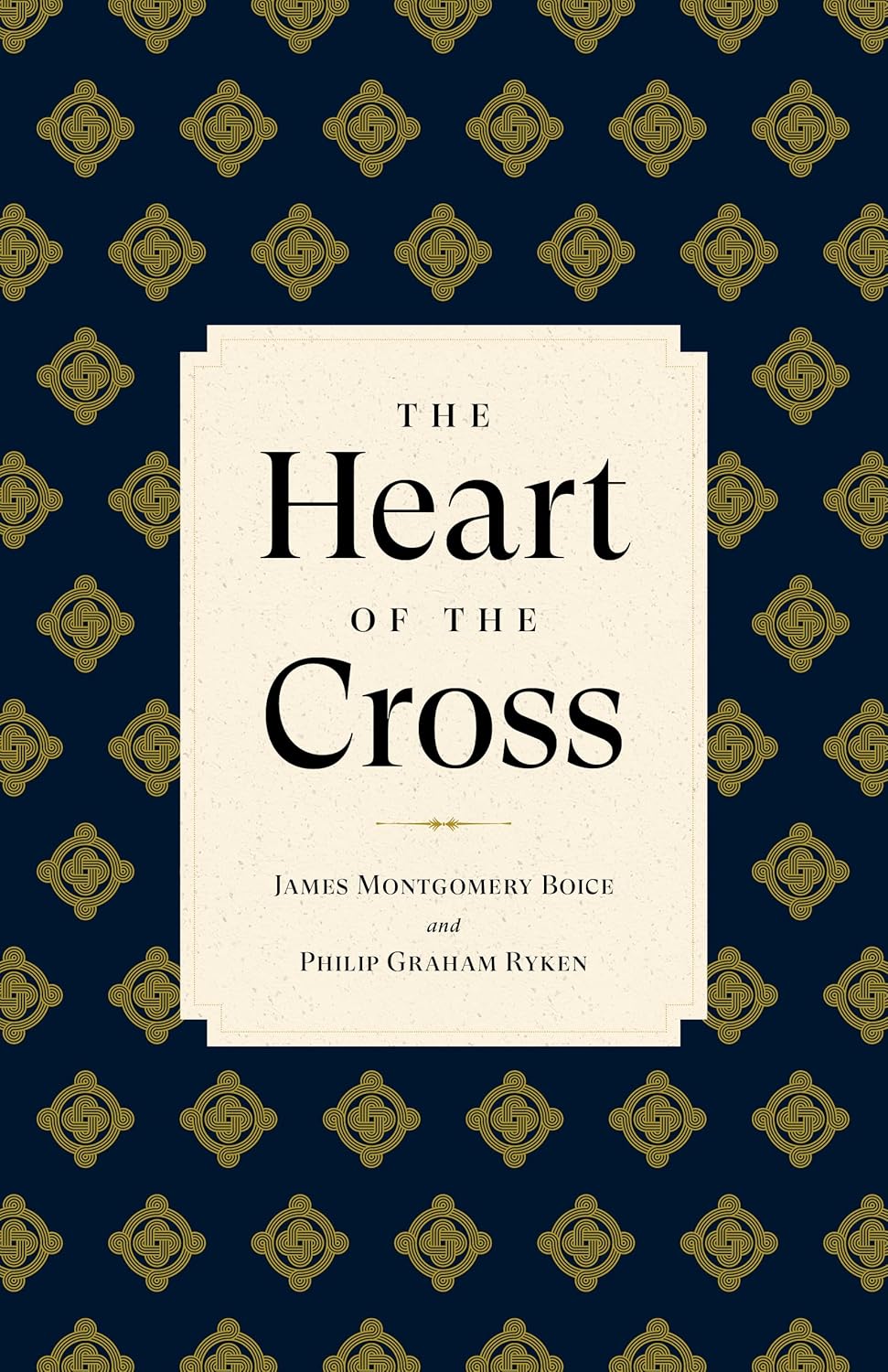 Heart of the Cross (Boice - 3rd ed. hardcover)