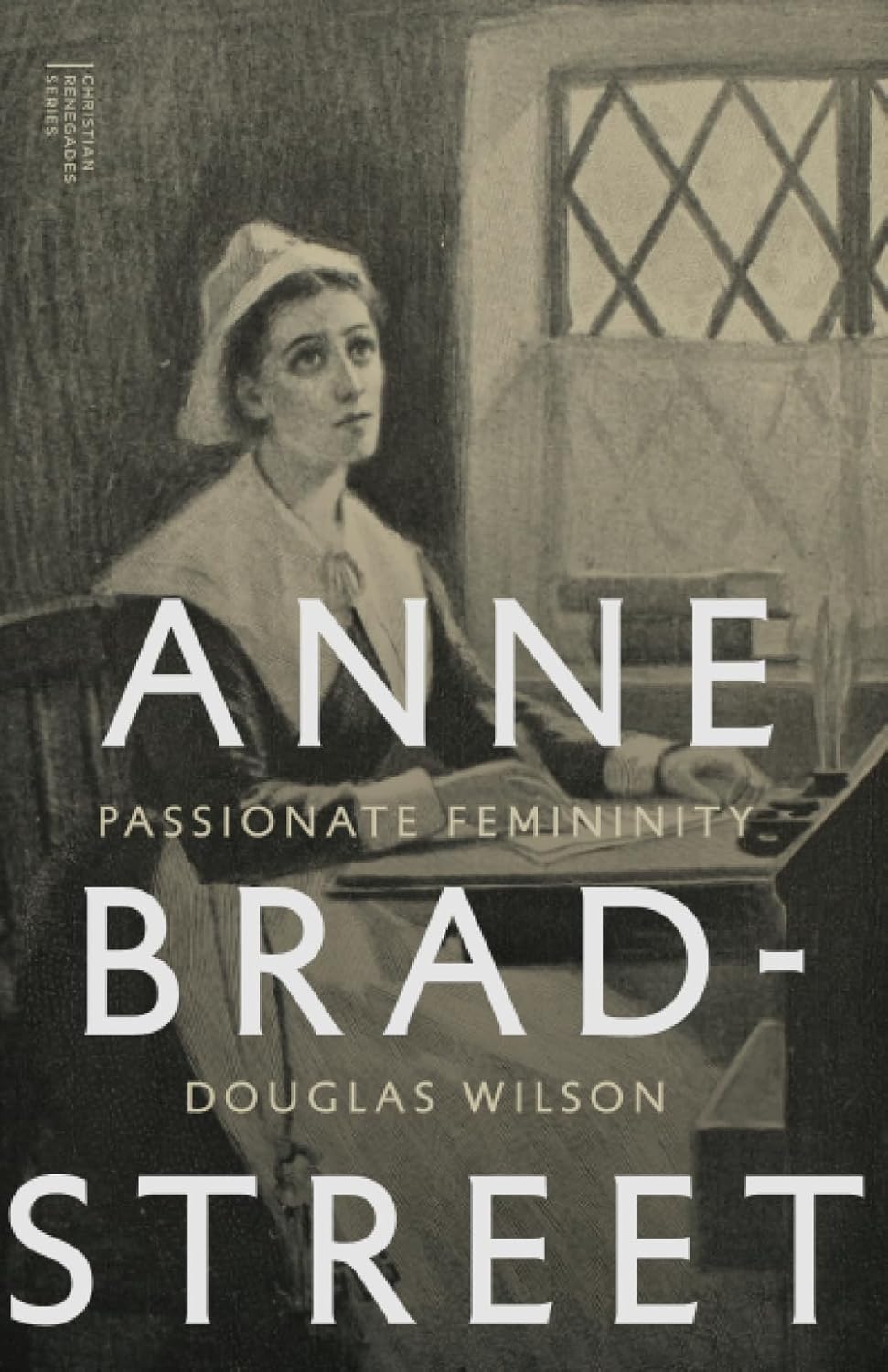Anne Bradstreet: Passionate Femininity (Wilson)