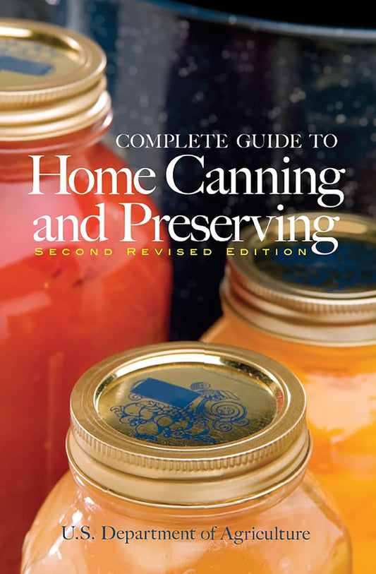 Complete Guide to Home Canning and Preserving (2nd ed.)