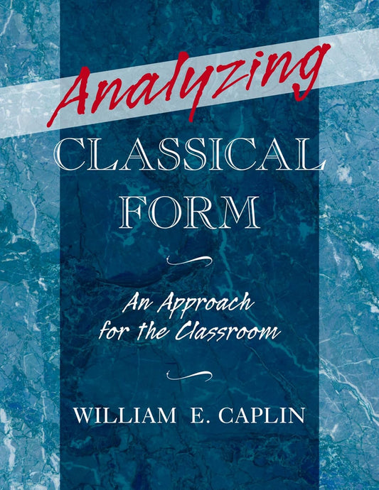 Analyzing Classical Form (Caplin - paperback)