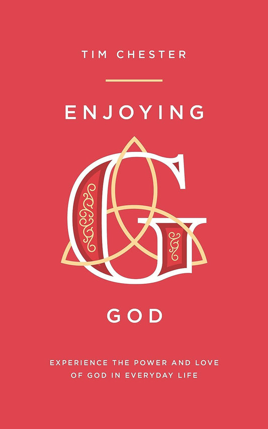 Enjoying God (Chester)