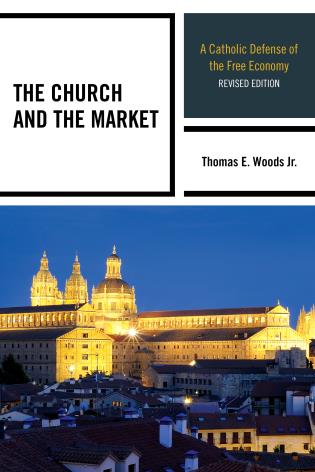 Church and the Market: 2nd Edition (Woods - paperback)