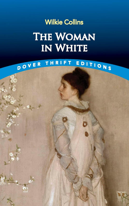Woman in White (Collins - Dover ed.)