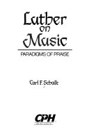 Luther on Music: Paradigms of Praise (Schalk - no readable spine)