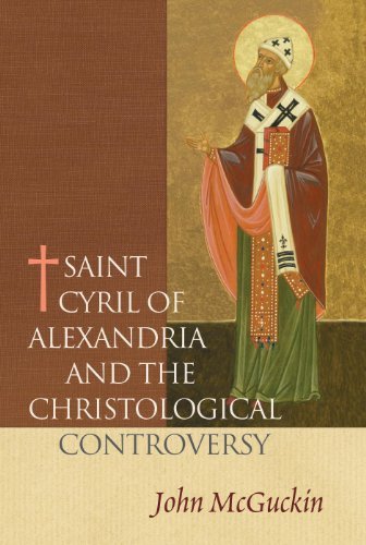 USED Saint Cyril of Alexandria and the Christological Controversy