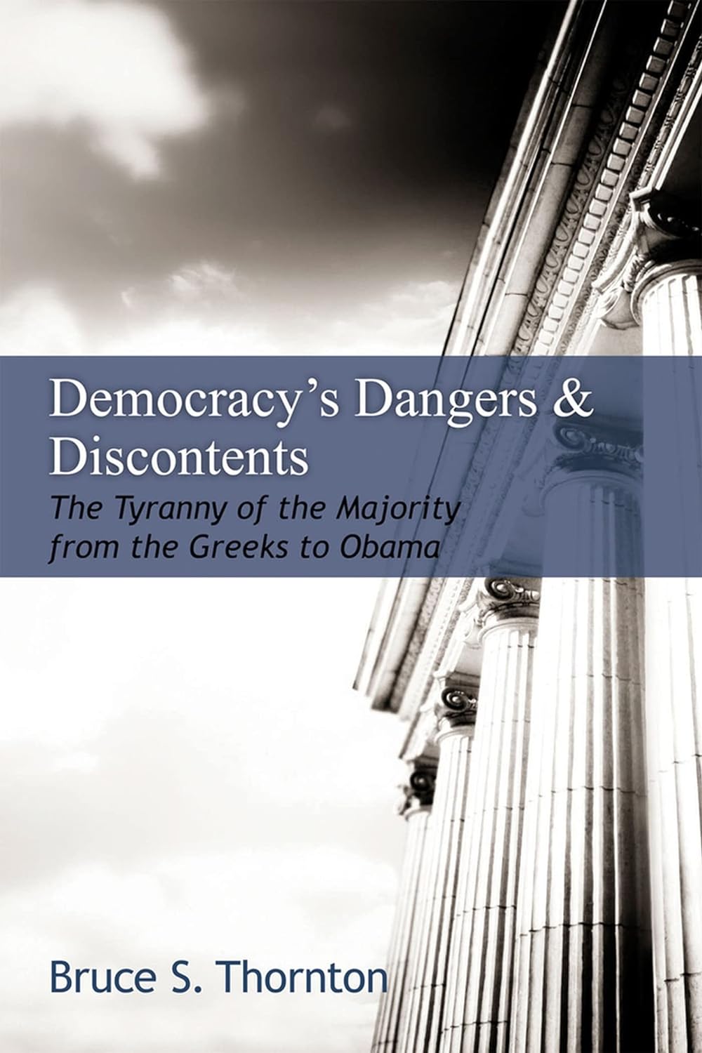 Democracy's Dangers & Discontents (Thornton)