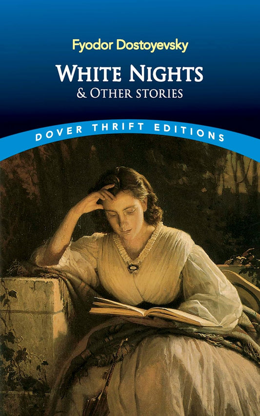 White Nights and Other Stories  (Dostoyevsky)